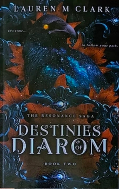Destinies of Diarom by Lauren M Clark