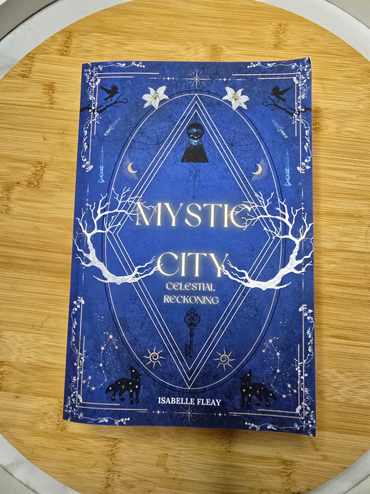 Mystic City: Celestial Reckoning by Isabelle Fleay (Book 2)