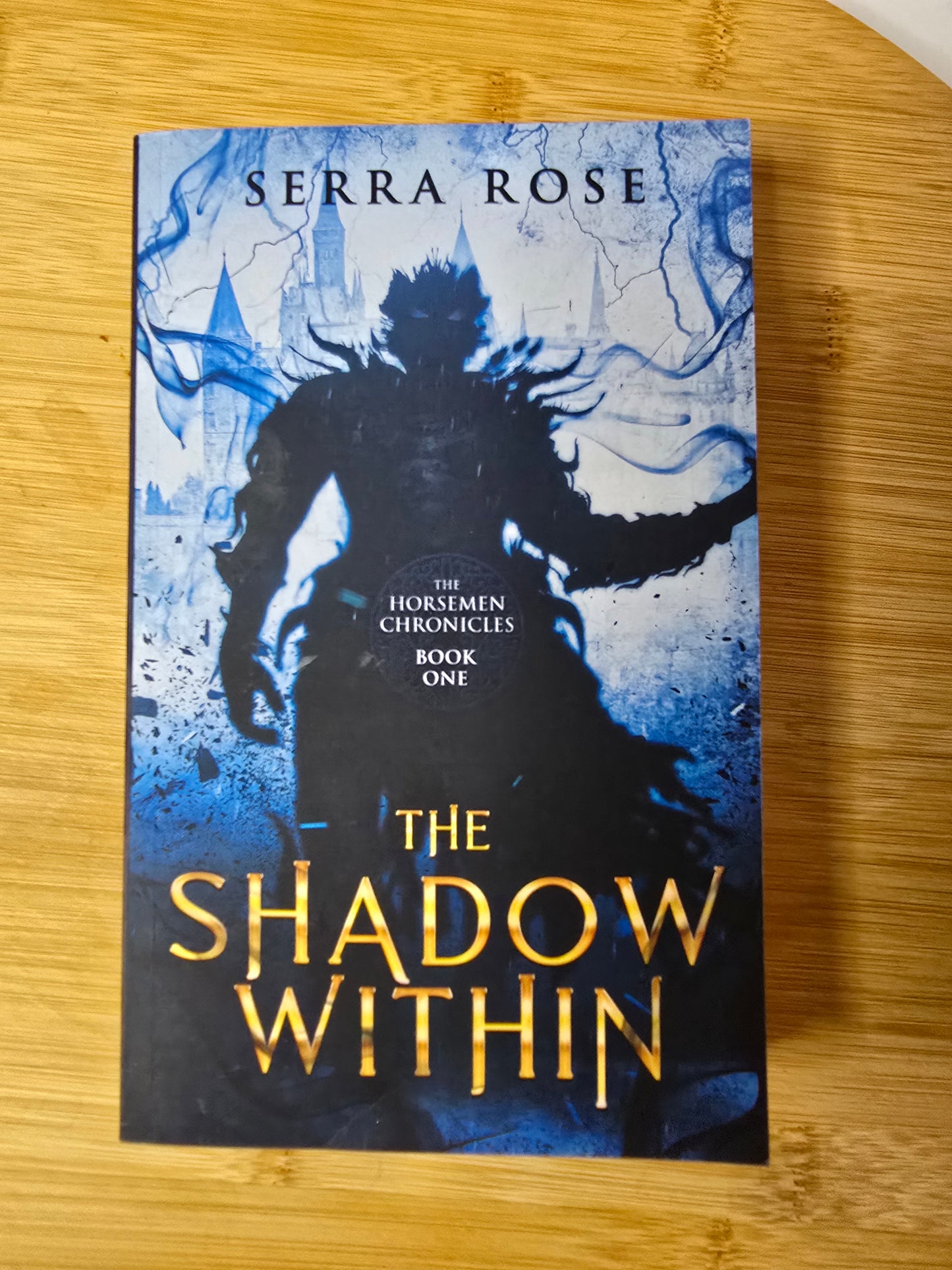 The Shadow Within (The Horsemen Chronicles Book 1) by Serra Rose