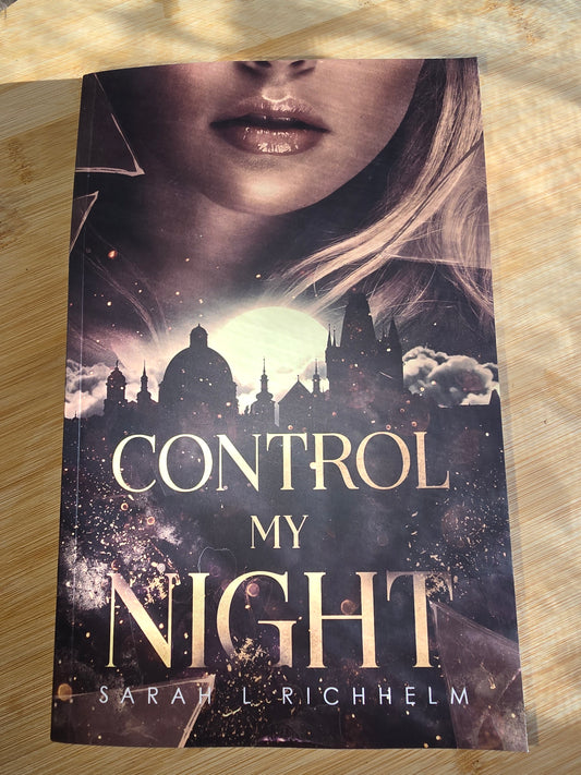 Control My Night by Sarah L Richhelm