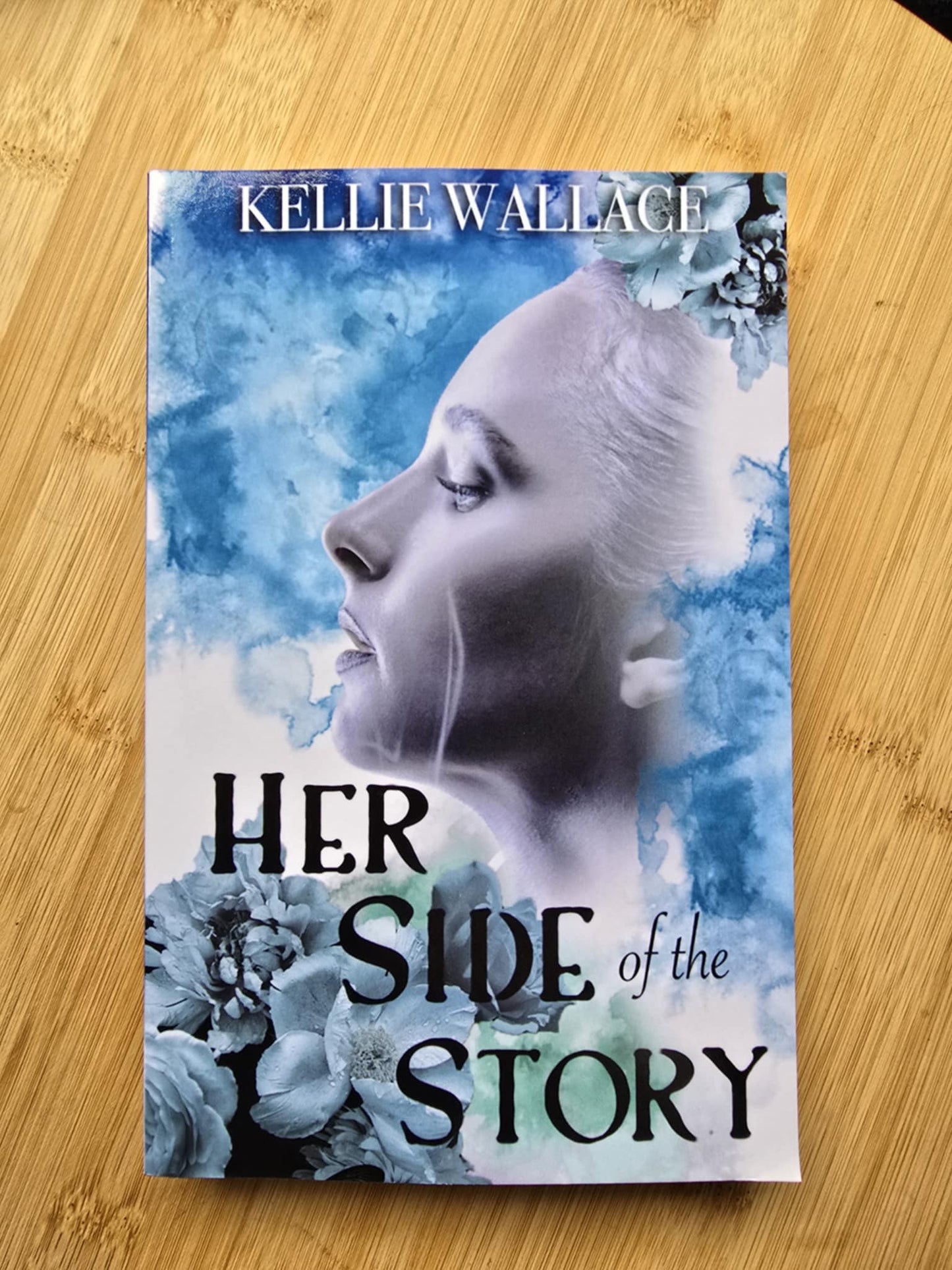 Her Side Of The Story by Kellie Wallace