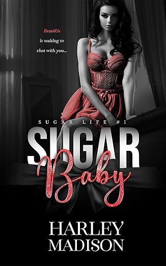 Sugar Baby (Sugar Life #1) by Harley Madison