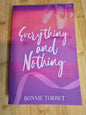 Everything and Nothing by Bonnie Torbet