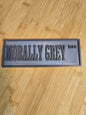 Shelf Sign - Morally Grey Way