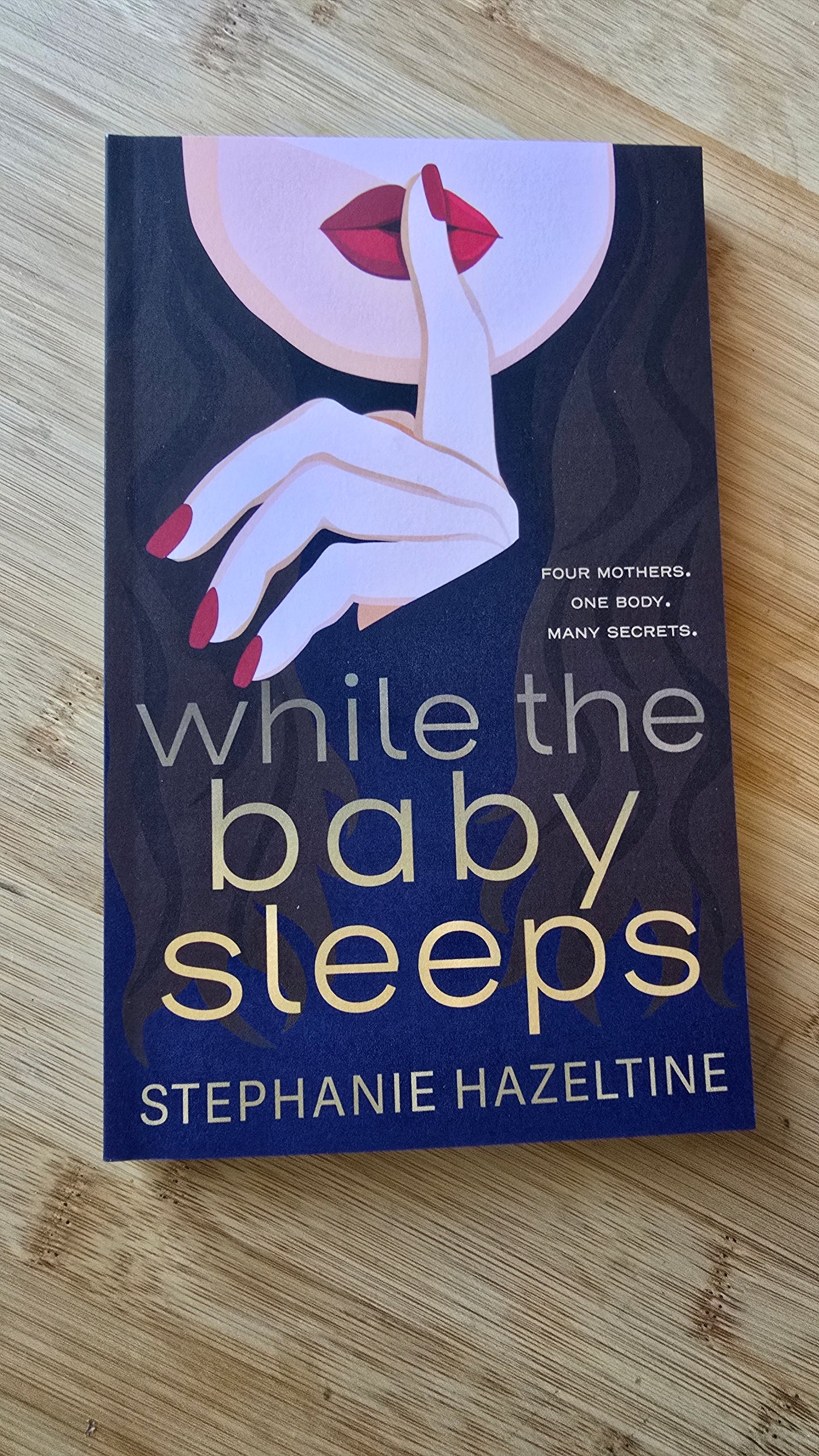 While The Baby Sleeps by Stephanie Hazeltine