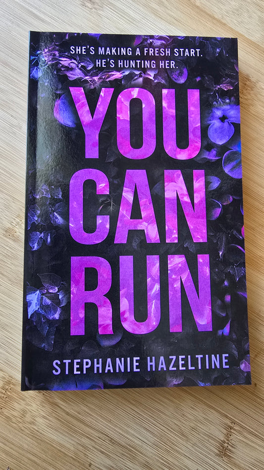 You Can Run by Stephanie Hazeltine