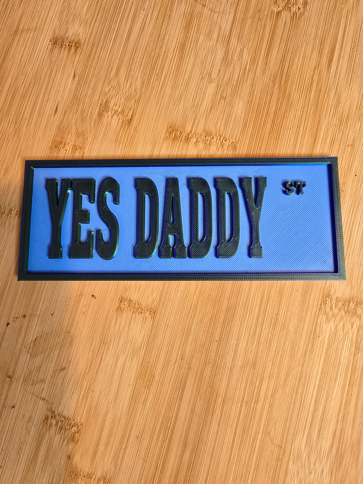 Hey Daddy Sign Shelf Sign - Yes Daddy St – Forever in Fiction